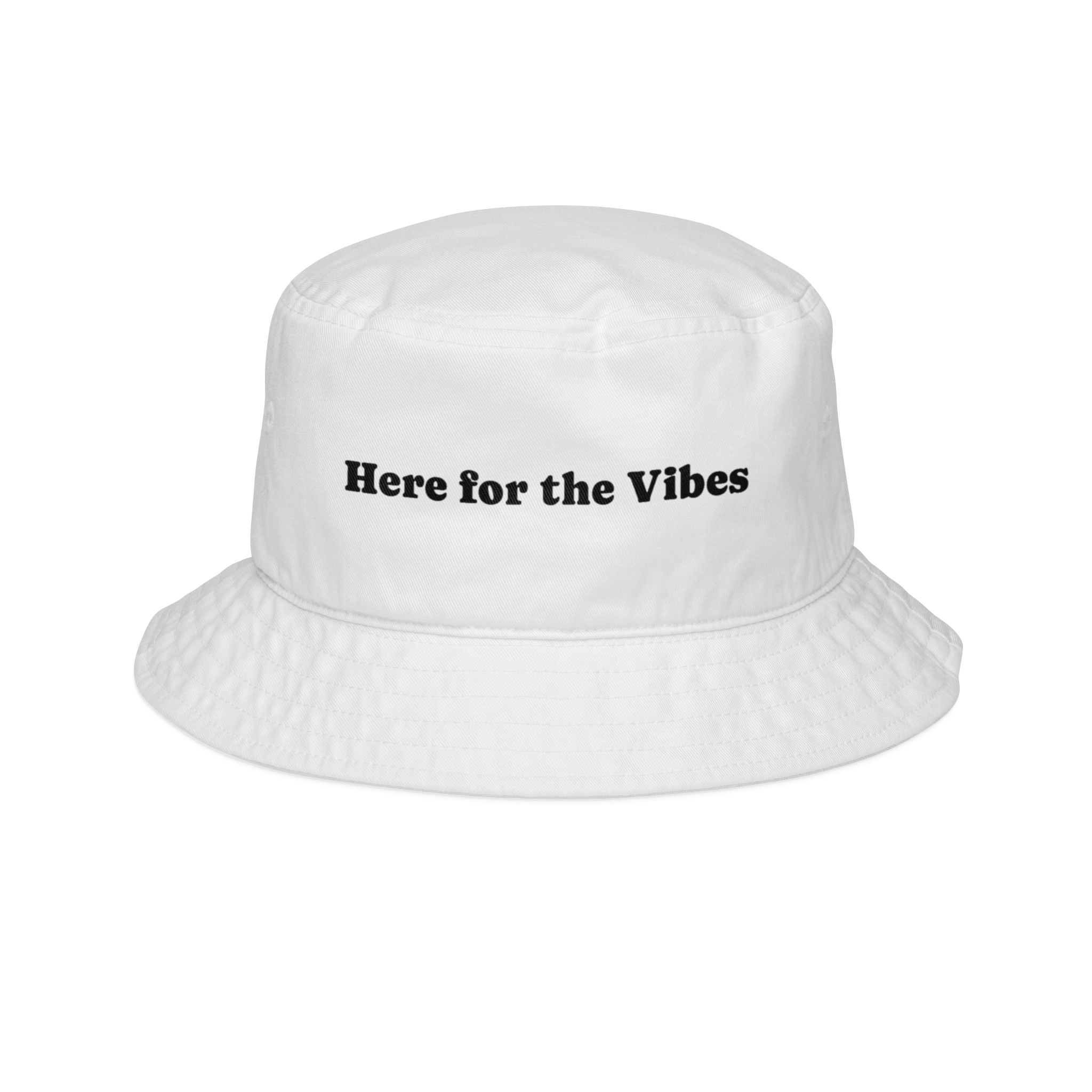 Here for the Vibes Embroidered Bucket Hat